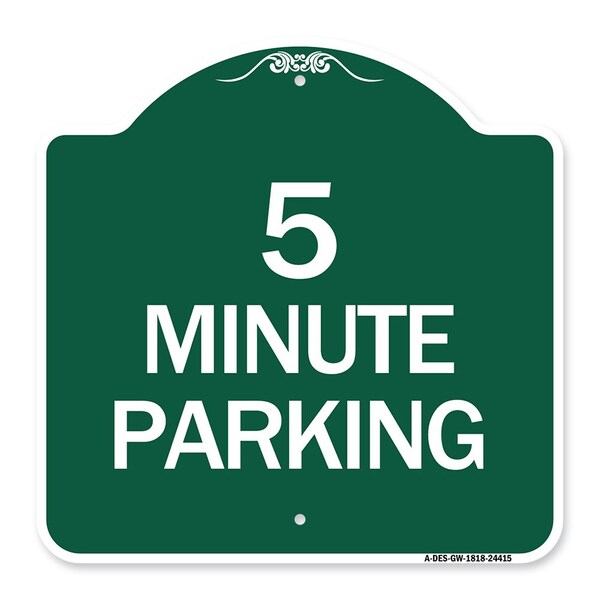 Signmission Designer Series Sign-5 Minute Parking, Green & White Aluminum Sign, 18" x 18", GW-1818-24415 A-DES-GW-1818-24415 - main